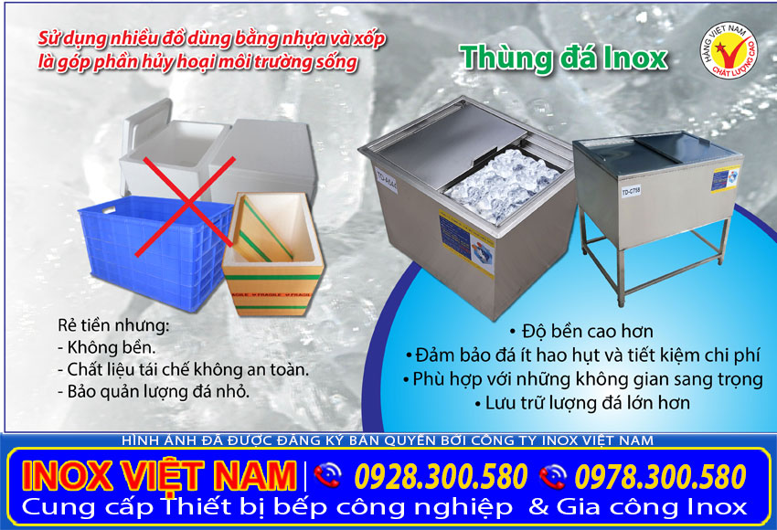 Thùng đá inox 304, thùng chứa đá inox giá xưởng Inox Việt Nam sự lựa chọn đúng đắn hiện nay.