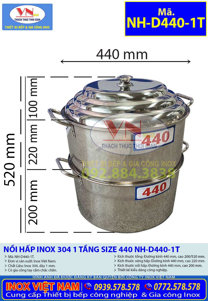 Nội Dung Thông Số Kỹ thuật Nồi Hấp Inox Sử Sụng Bếp Gas Điện Size D440 1 Tầng NH-D440-1T