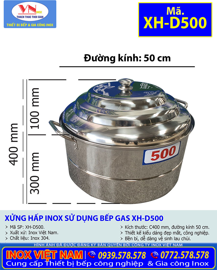 Thông số kỹ thuật của xửng hấp inox XH-D500