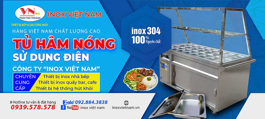 Tủ hâm nóng thức ăn giá tốt nhất thị trường hiện nay khi mua tại xưởng sản xuất tủ hâm nóng Inox Việt Nam