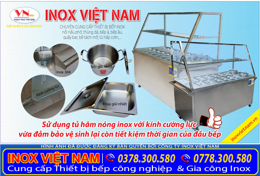 Hãy liên hệ Inox Việt Nam để mua tủ hâm nóng thức ăn bán quán cơm tấm sườn, nhà hàng giá tốt nhất nhé!